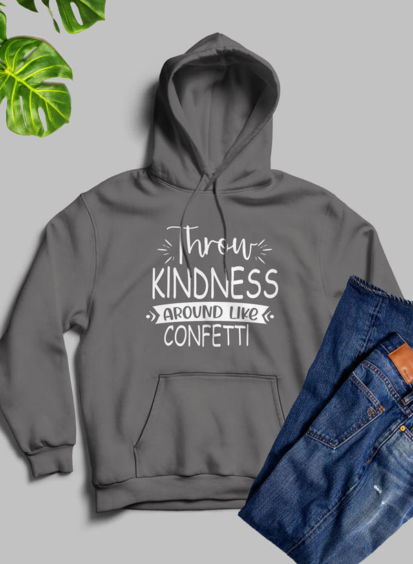 Sudadera con capucha "Lanza amabilidad como si fuera confeti"