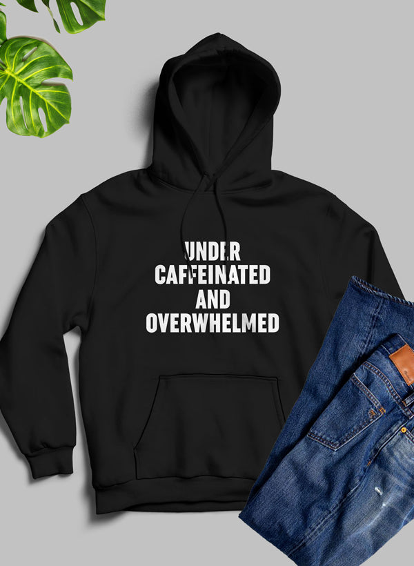 Sudadera con capucha "Bajo consumo de cafeína y abrumado"