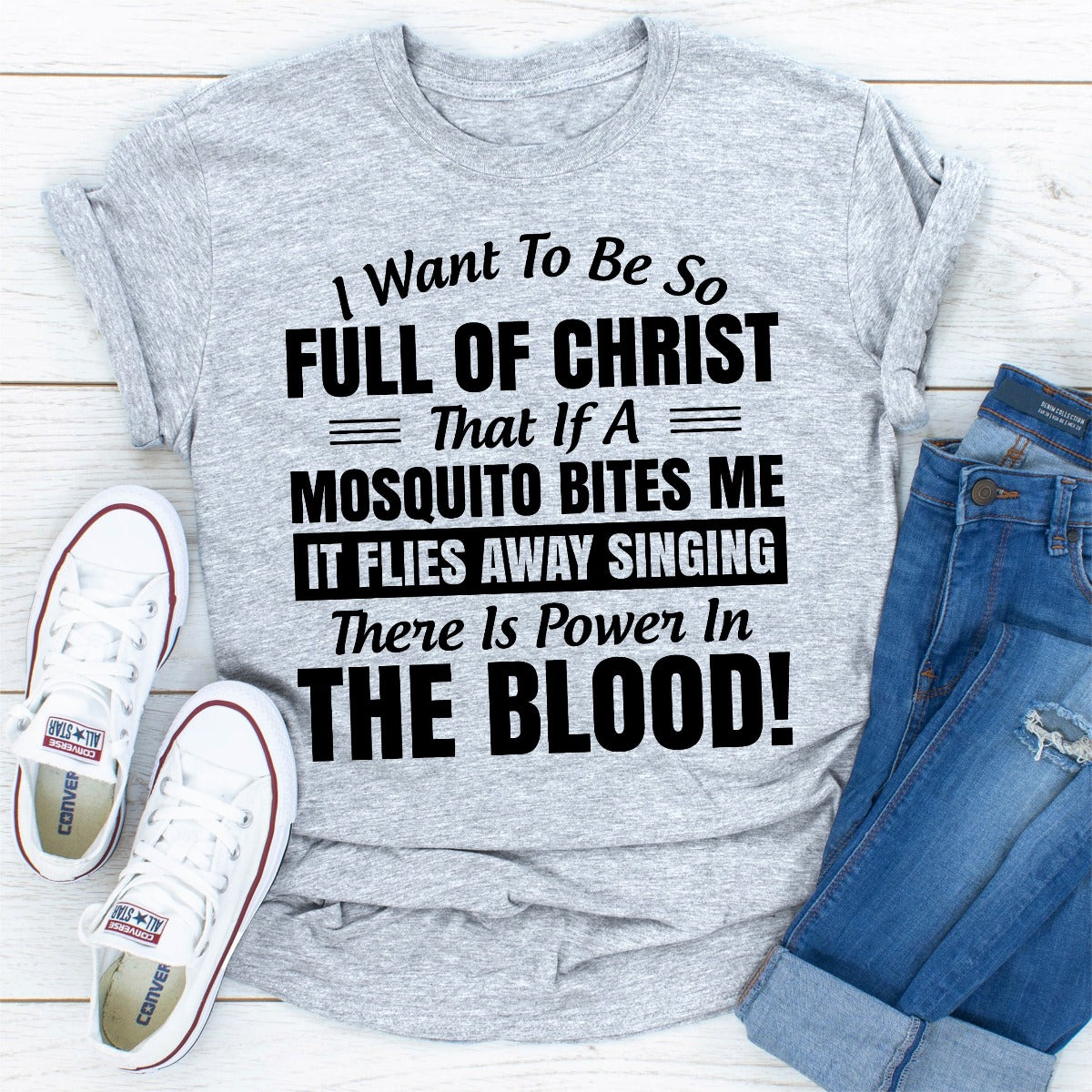 I Want to Be So Full of Christ T-Shirt