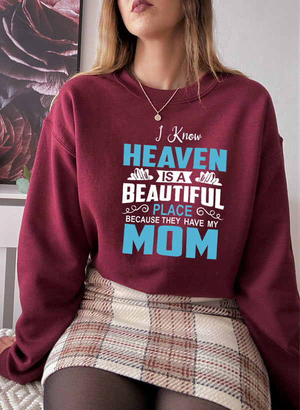 Sudadera con capucha para mamá "Sé que el cielo es un lugar hermoso"