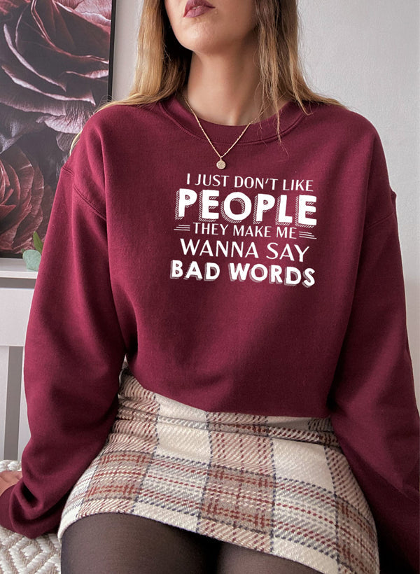 Sudadera con el mensaje "Simplemente no me gusta la gente"