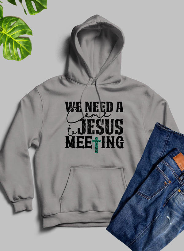 Necesitamos una reunión Ven a Jesús Sudadera con capucha