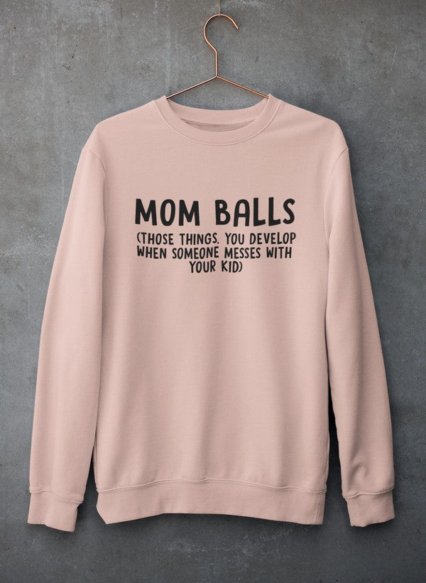 Mom Balls Sweat Shirt