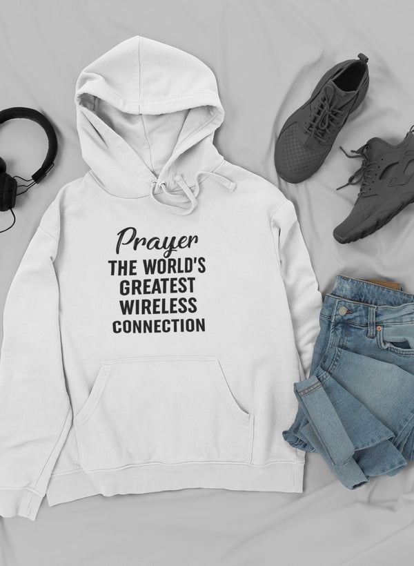 Prayer the World's Greatest Connection Hoodie