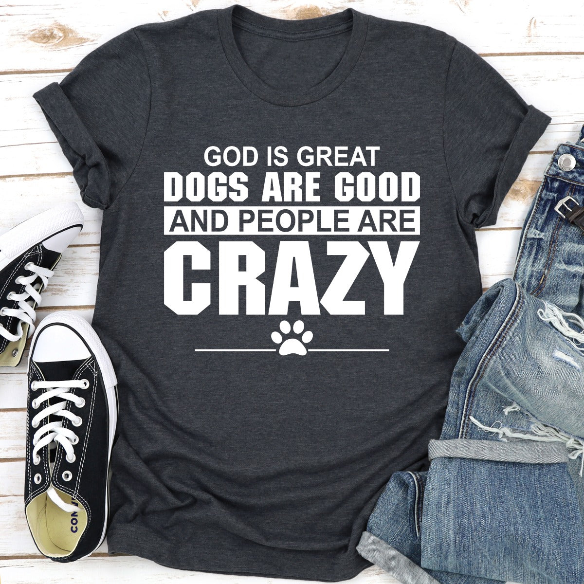 Camiseta Dios es grande, los perros son buenos y la gente está loca