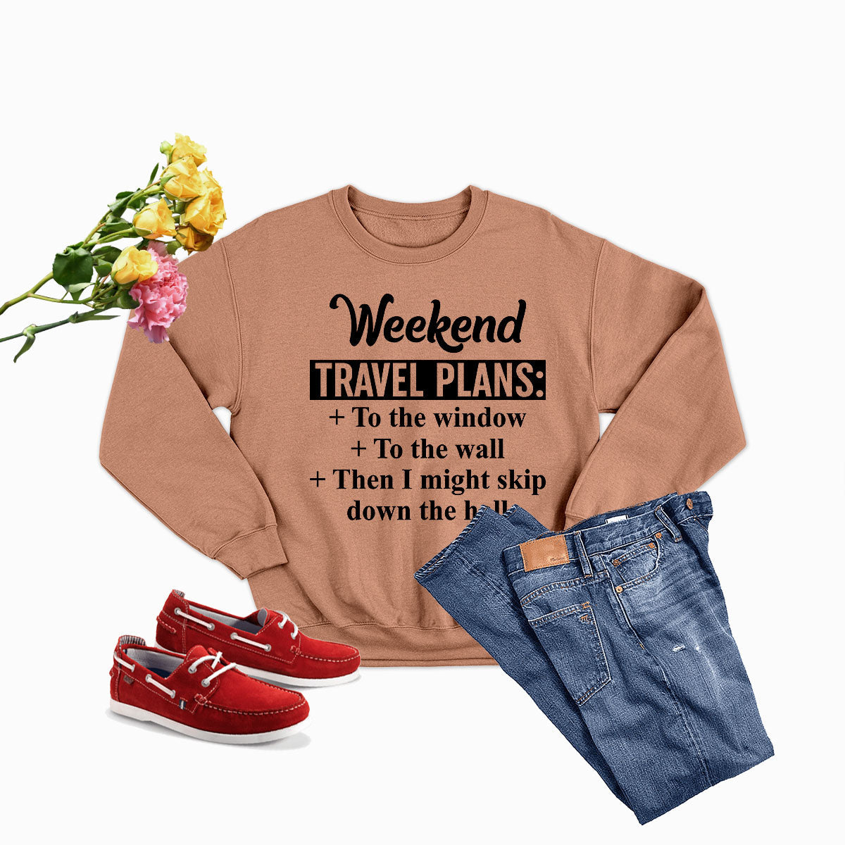 Weekend Travel Plans Sweat Shirt