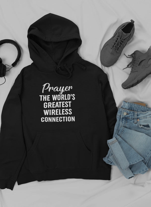 Prayer the World's Greatest Connection Hoodie