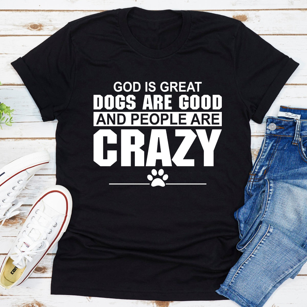 Camiseta Dios es grande, los perros son buenos y la gente está loca