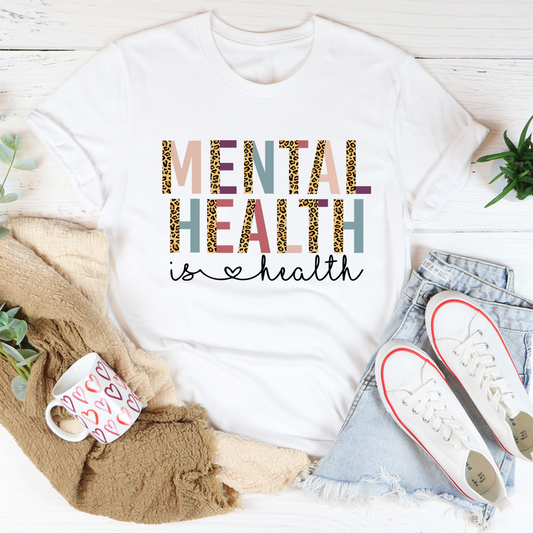 Mental Health Is Health T-Shirt