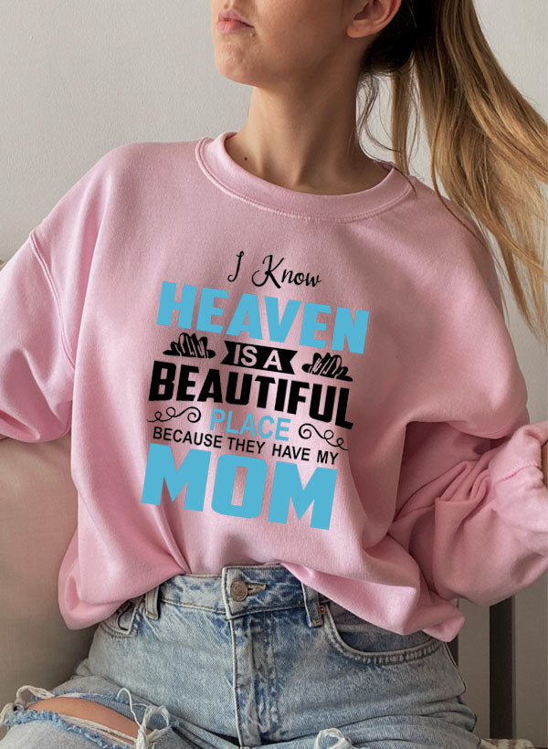 Sudadera con capucha para mamá "Sé que el cielo es un lugar hermoso"