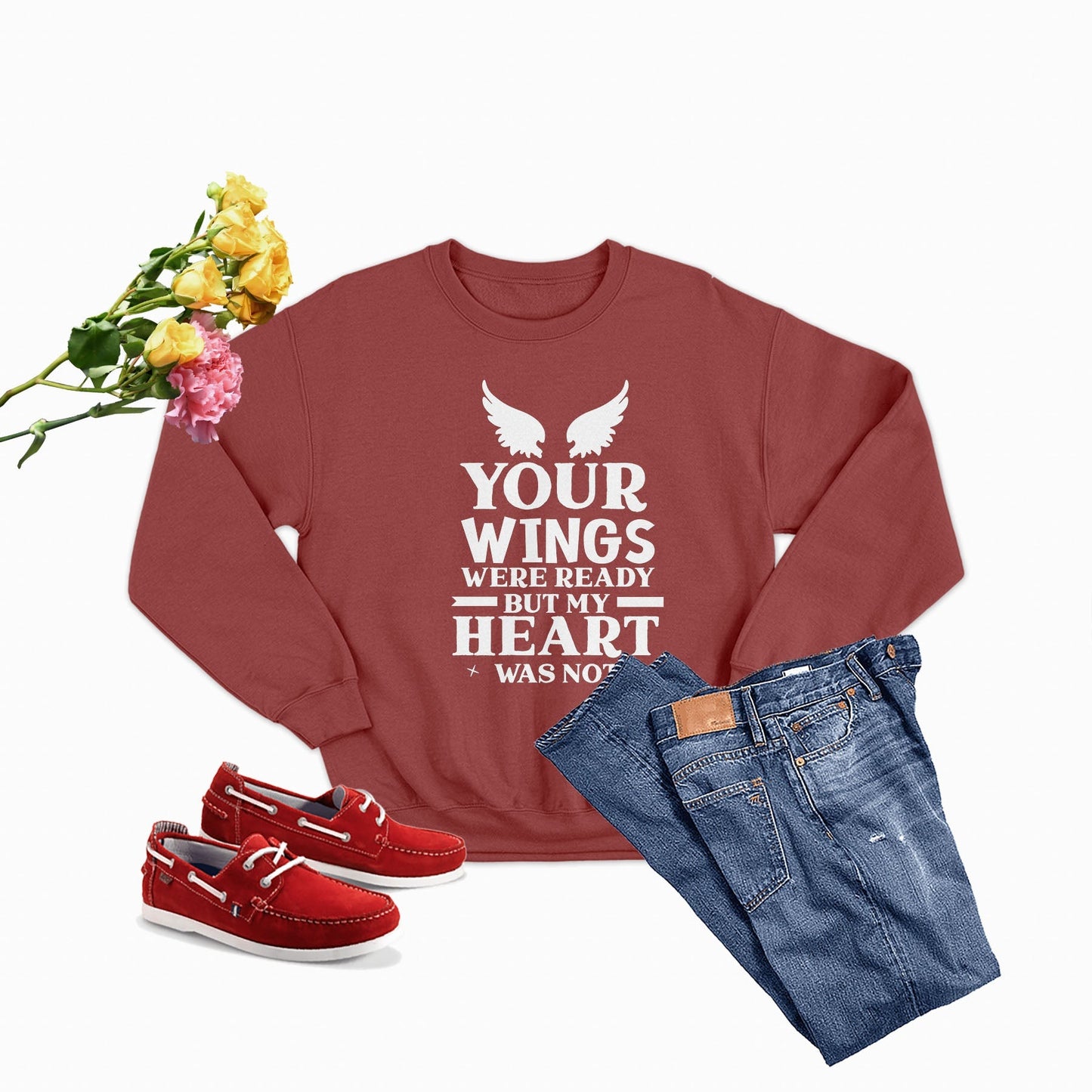 Your Wings Were Ready But... Sweat Shirt