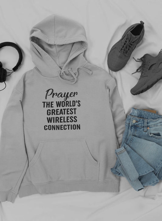 Prayer the World's Greatest Connection Hoodie