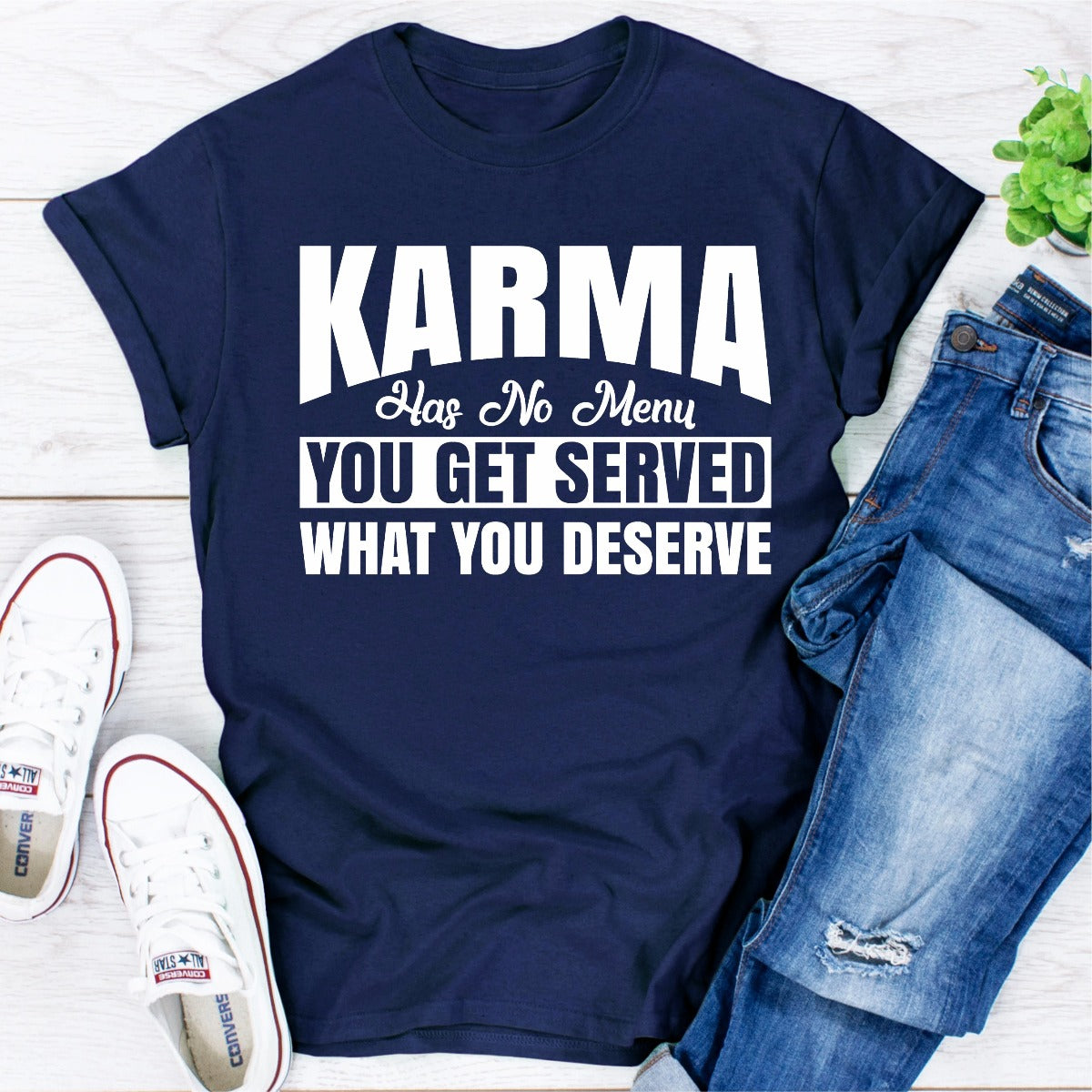 Camiseta El karma no tiene menú: te sirven lo que mereces