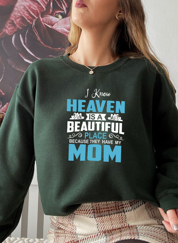 Sudadera con capucha para mamá "Sé que el cielo es un lugar hermoso"