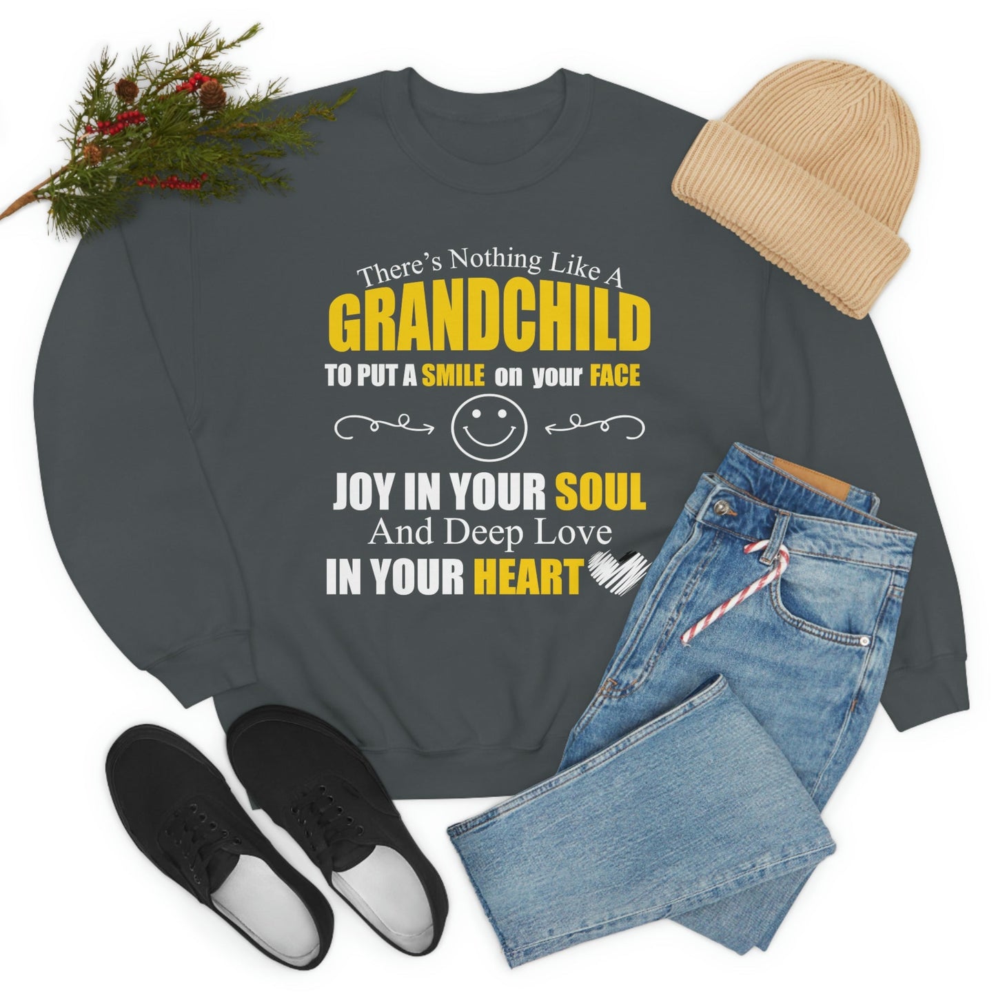 There's Nothing Like a Grandchild Sweat Shirt