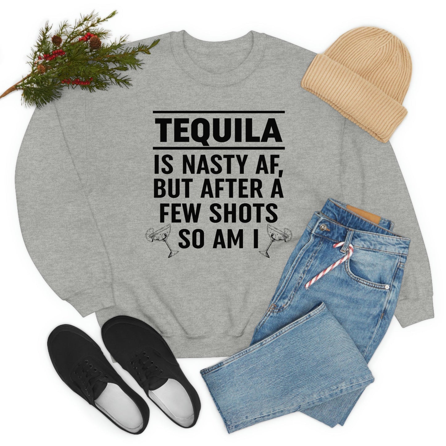 Sudadera con la frase "Tequila Is Nasty AF"