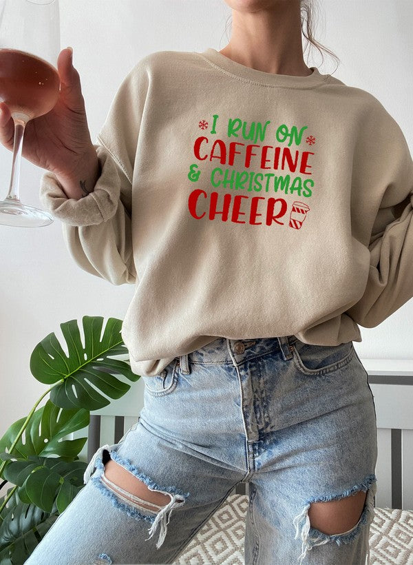 I Run on Caffeine & Christmas Cheer Sweat Shirt