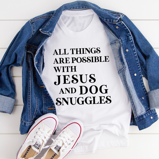 All Things Are Possible With Jesus T-Shirt