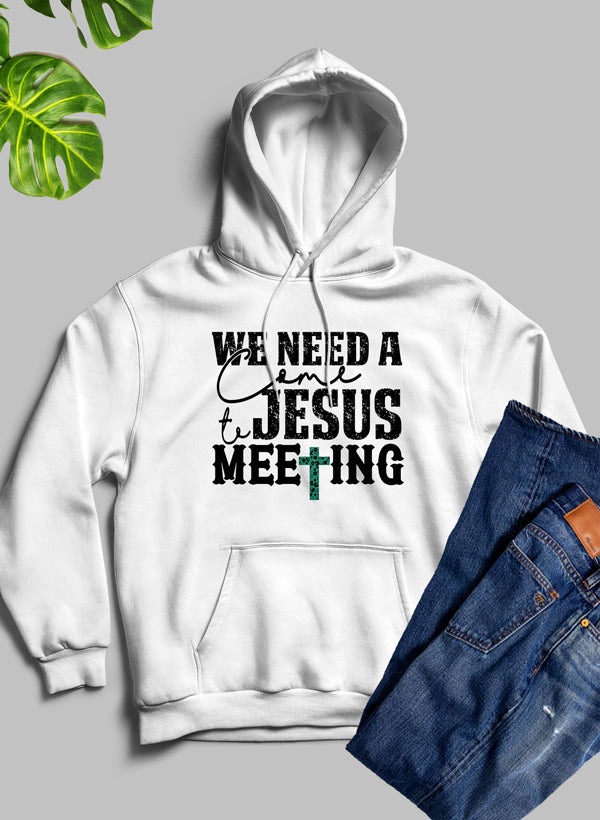 Necesitamos una reunión Ven a Jesús Sudadera con capucha