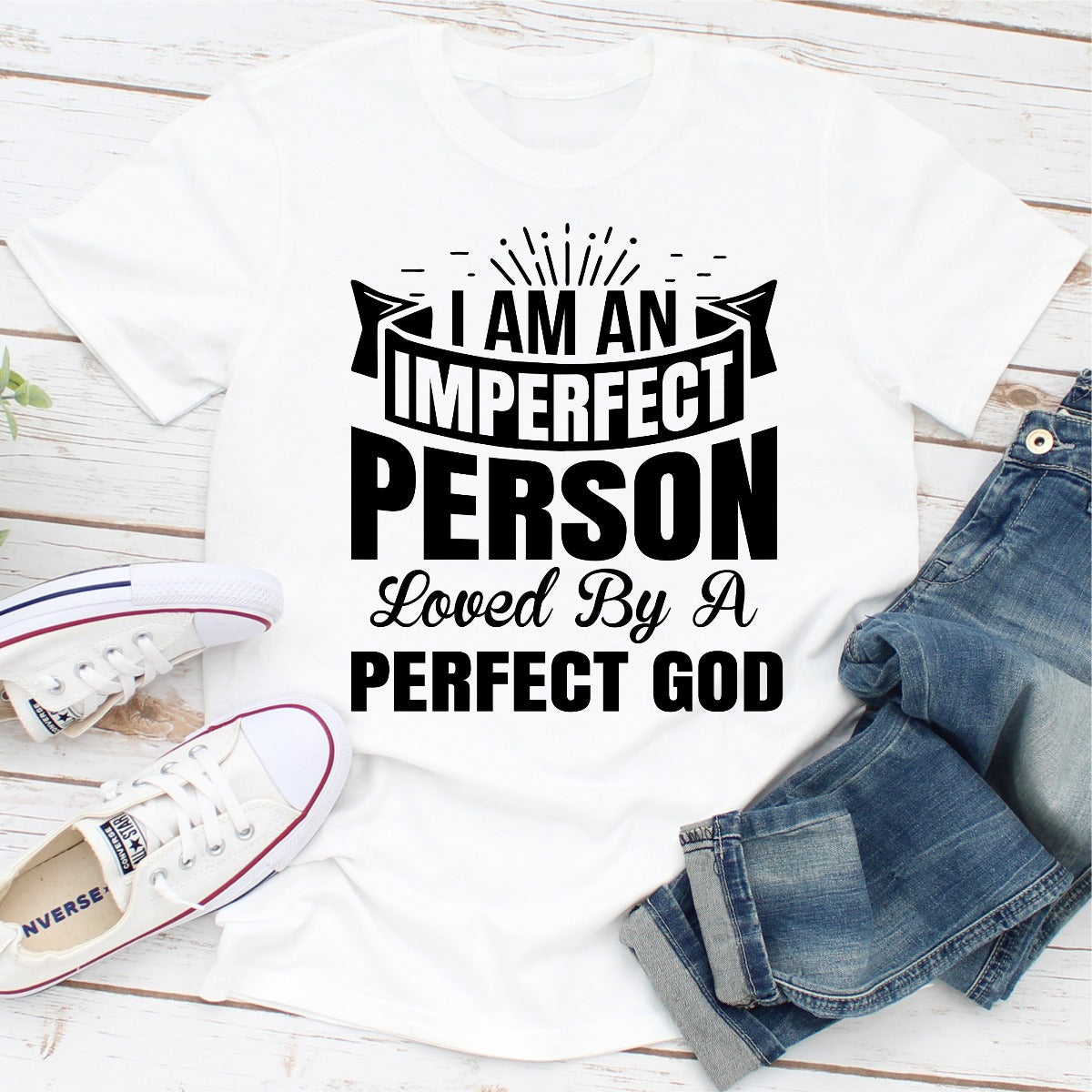 I'm an Imperfect Person Loved by a Perfect God T-Shirt