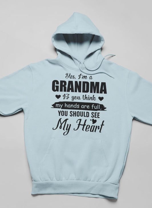 Yes, I Am a Grandma Hoodie